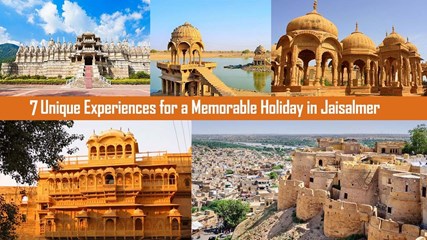 Make Your Holiday Special with 7 Unique Things to Do in Jaisalmer