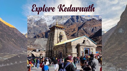 Explore Kedarnath Like A Pro: Tips and Tricks for a Safe and Memorable Trek