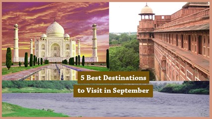 5 most peculiar destinations to Visit in September